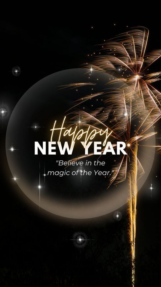 Happy New Year "Believe in the magic "of the Year